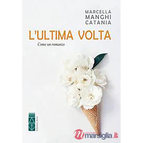 Ultima volta (L')