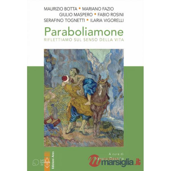 Paraboliamone. Riflettiamo sul senso della vita. Nuova ediz.