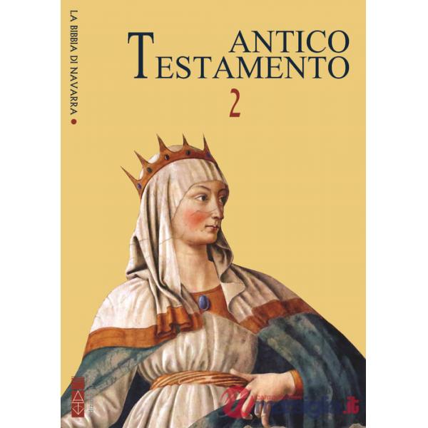Bibbia di Navarra. Vol. 2: Antico Testamento