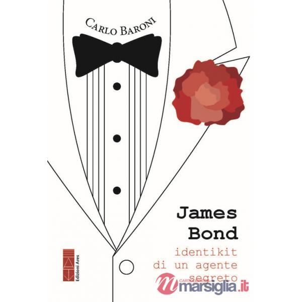 James Bond. Identikit di un agente segreto