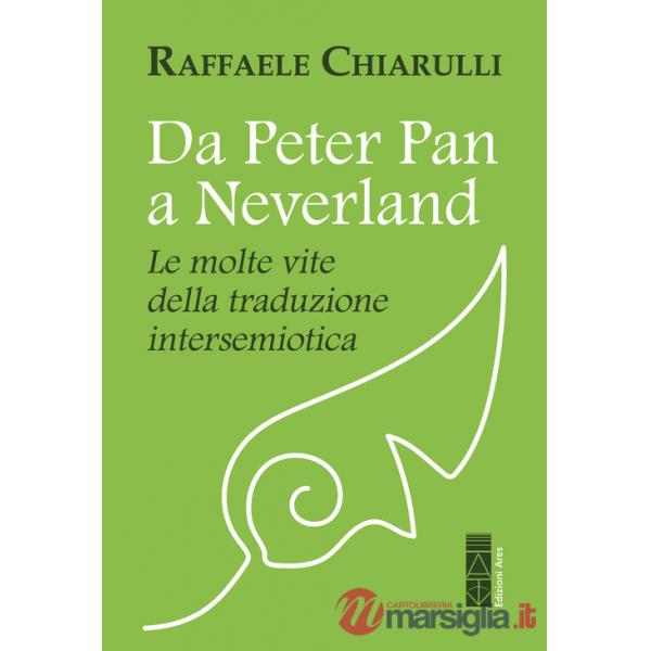 Da Peter Pan a Neverland. Le molte vite della traduzione intersemiotica