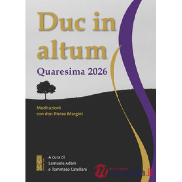 Duc in altum. Quaresima 2026