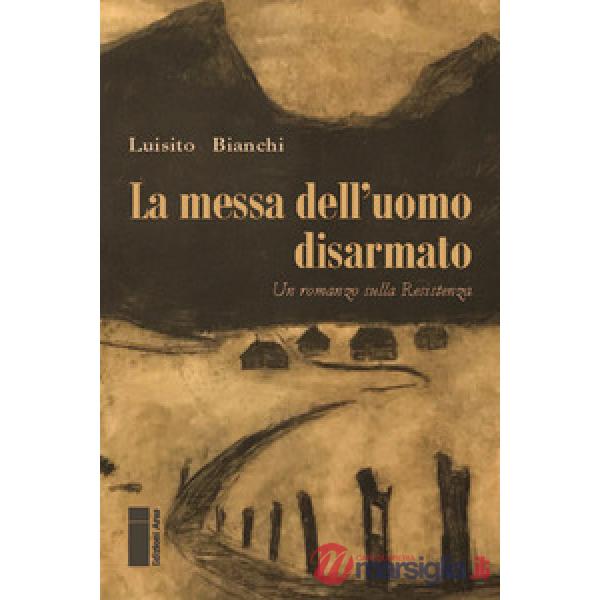 Messa dell'uomo disarmato (La)