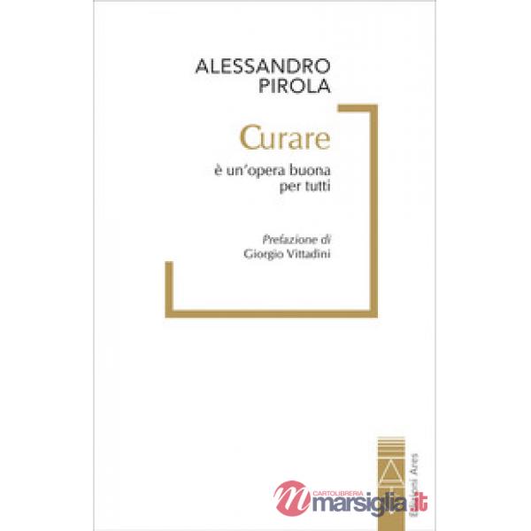 Curare è un'opera buona per tutti