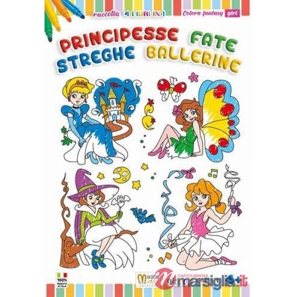 Principesse fate streghe e ballerine