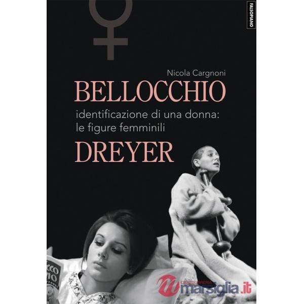 Bellocchio/Dreyer. Identificazione di una donna: le figure femminili