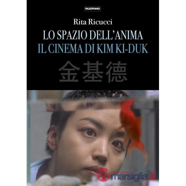 Spazio dell'anima. Il cinema di Kim Ki-duk (Lo)