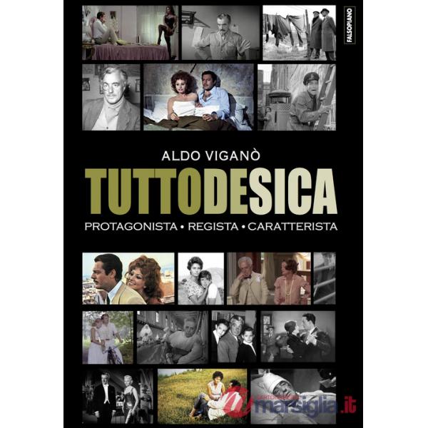 Tutto De Sica. Protagonista. Regista. Caratterista