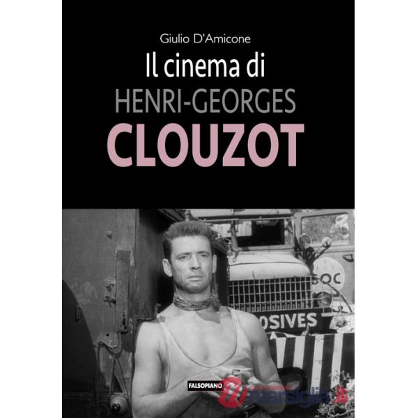 Cinema di Henri-Georges Clouzot (Il)