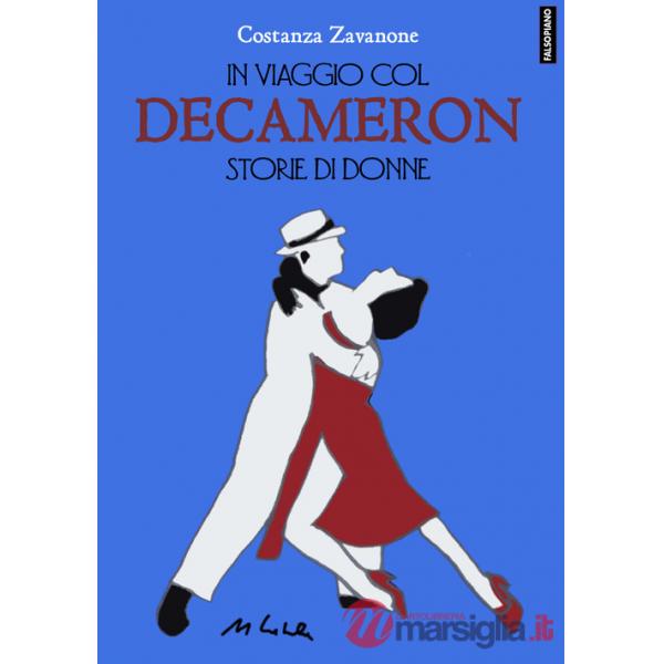 In viaggio col Decameron. Storie di donne