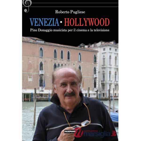 Venezia-Hollywood. Pino Donaggio musicista per il cinema e la televisione