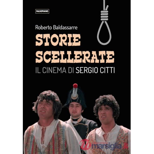 Storie scellerate. Il cinema di Sergio Citti