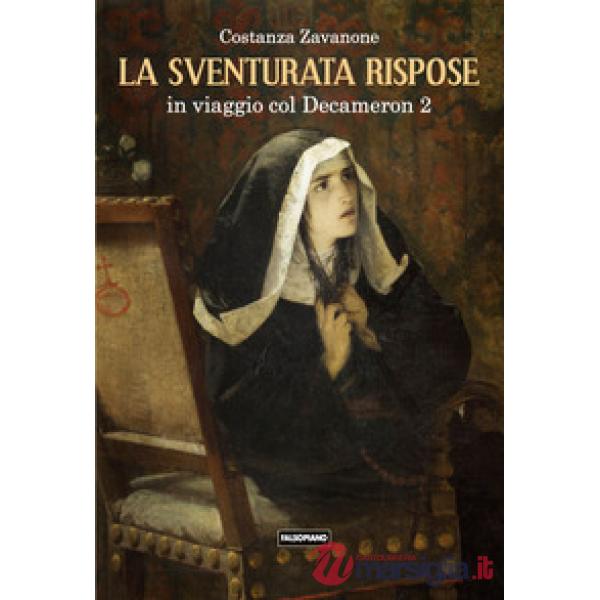 Sventurata rispose. In viaggio col Decameron (La). Vol. 2