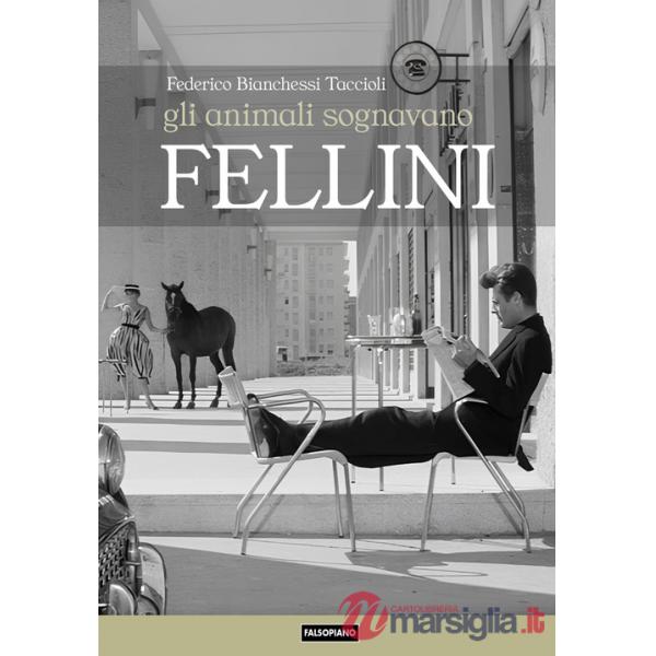 Animali sognavano Fellini (Gli)