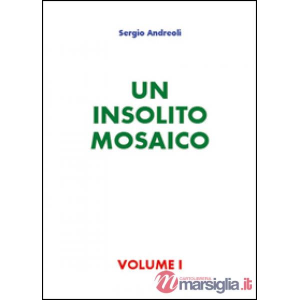 Insolito mosaico (Un). Vol. 1
