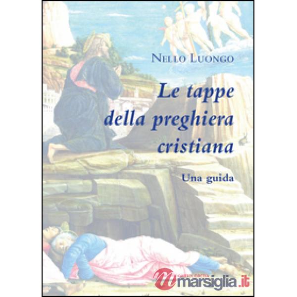 Tappe della preghiera cristiana (Le)