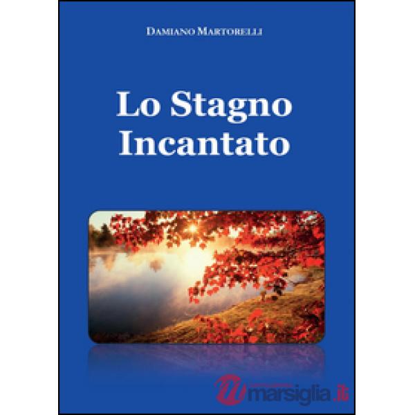 Stagno incantato (Lo)