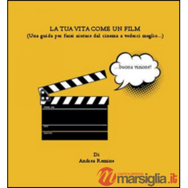 Tua vita come un film (La)