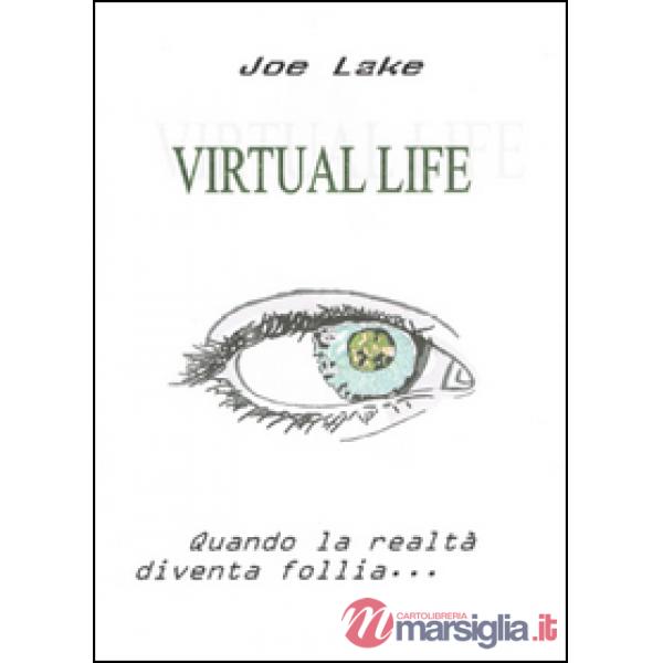 Virtual life. Realtà parallele