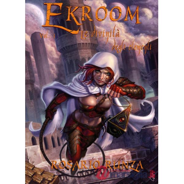 Divinità degli elementi. Ekroom (Le)