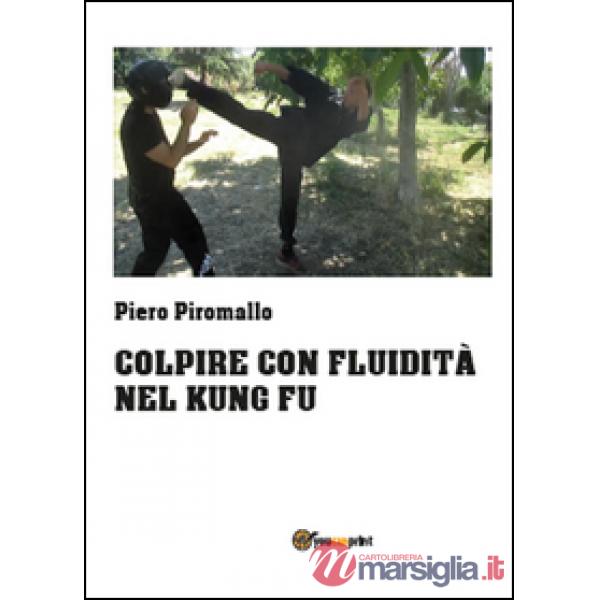 Colpire con fluidità nel kung fu
