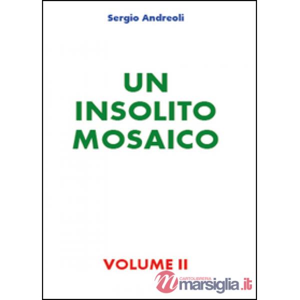 Insolito mosaico (Un). Vol. 2