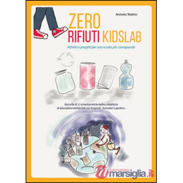 Zero rifiuti kidsLab, attività e progetti per una scuola consapevole