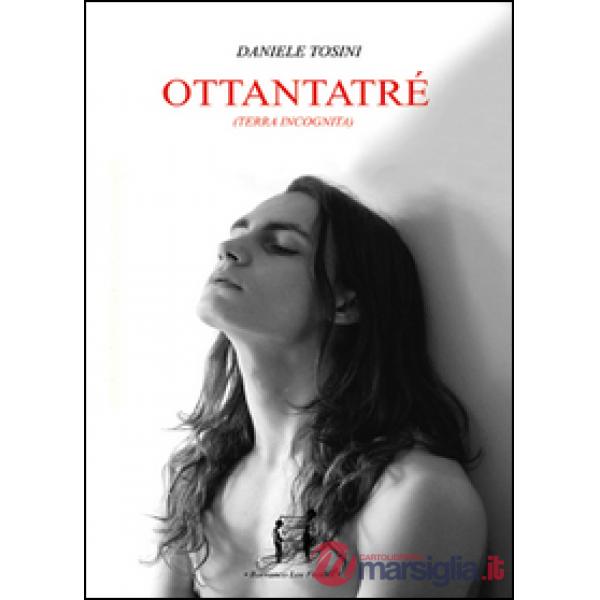 Ottantatré. Terra incognita