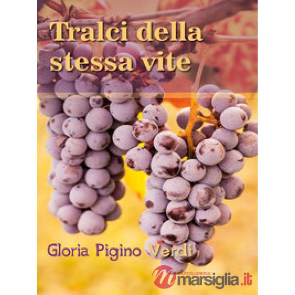 Tralci della stessa vite
