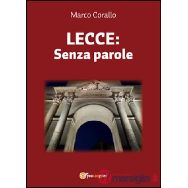 Lecce: senza parole