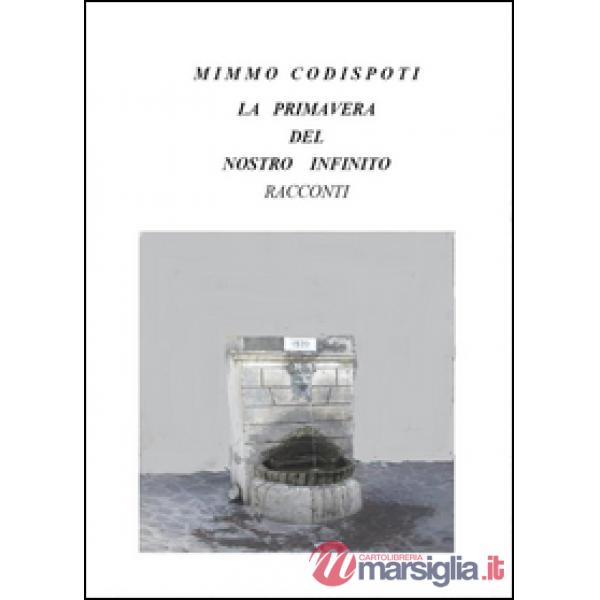 Primavera del nostro infinito (La)