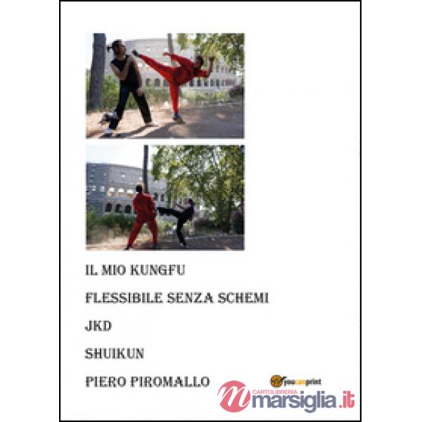 Kung fu personale, flessibile, senza schemi. Jkd Shuikun (Il)