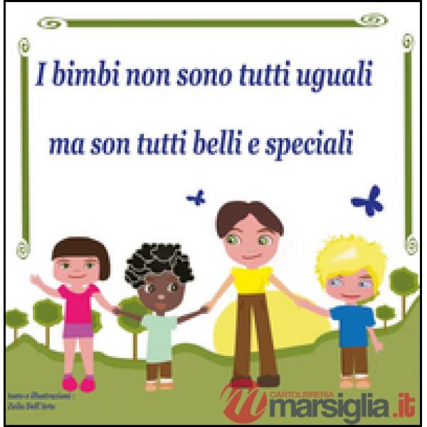 Bimbi non son tutti uguali... ma son tutti belli e speciali (I)