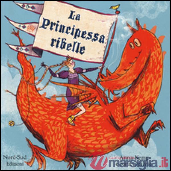 Principessa ribelle (La)