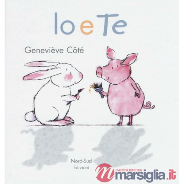 Io e te. Ediz. illustrata