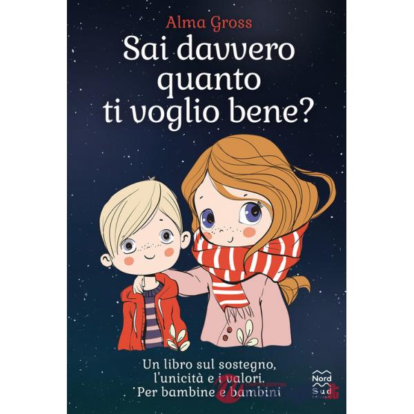 Sai davvero quanto ti voglio bene? Ediz. a colori