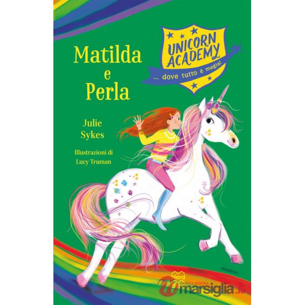 Matilda e Perla. Unicorn Academy
