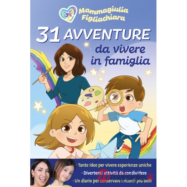 31 avventure da vivere in famiglia
