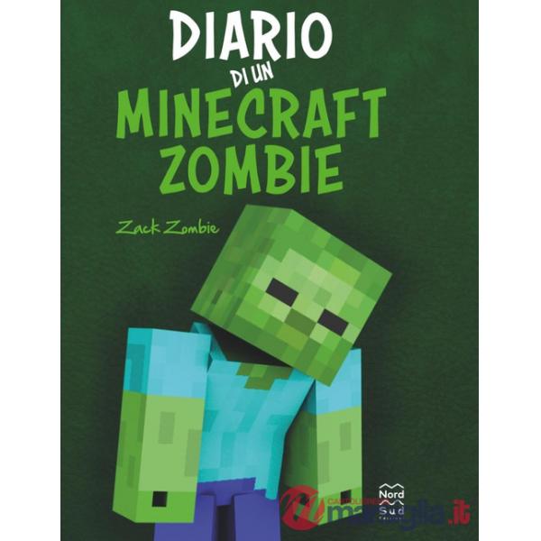 Diario di un Minecraft Zombie. Una raccolta da paura