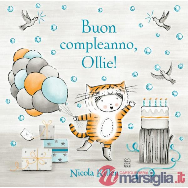 Buon compleanno, Ollie! Ediz. a colori