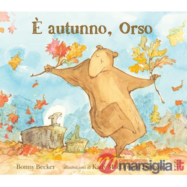 È autunno, Orso. Ediz. a colori
