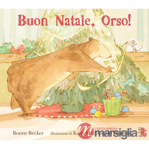 Buon Natale, Orso! Ediz. a colori