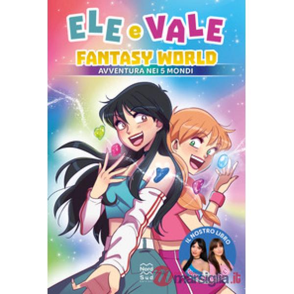 Fantasy World. Avventura nei 5 mondi
