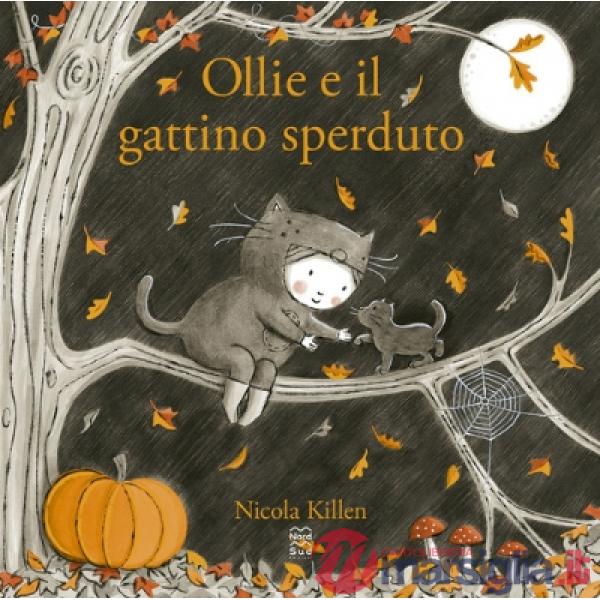 Ollie e il gattino sperduto. Ediz. a colori