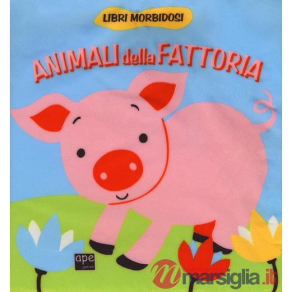 Animali della fattoria. Ediz. illustrata