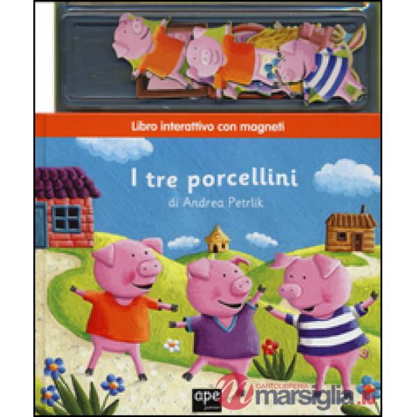 Tre porcellini. Con magneti. Ediz. illustrata (I)