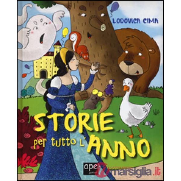 Storie per un anno. Ediz. illustrata