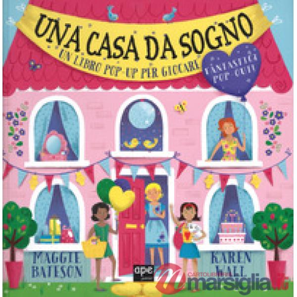 Casa da sogno. Libro pop-up. Ediz. a colori (Una)