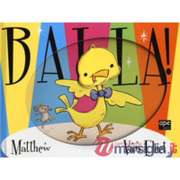 Balla! Ediz. a colori