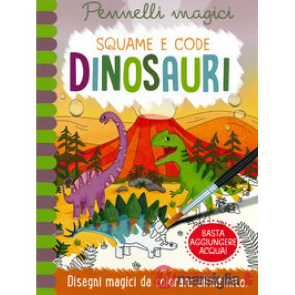Dinosauri. Magic water coloring. Ediz. a spirale. Con gadget